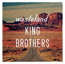 KING BROTHERS「wasteland / 荒野」ジャケット