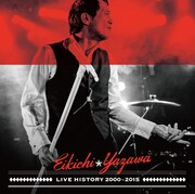矢沢永吉「LIVE HISTORY 2000～2015」ジャケット