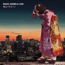 Magic, Drums & Love「恋はパラディソ」ジャケット