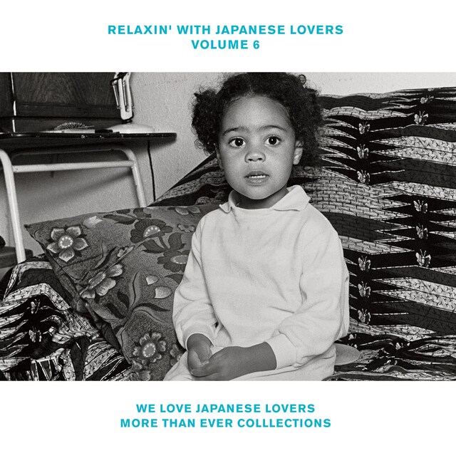 V.A.「RELAXIN' WITH JAPANESE LOVERS VOLUME 6 ～WE LOVE JAPANESE LOVERS MORE THAN EVER COLLLECTIONS～」ジャケット