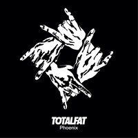 TOTALFAT「Phoenix」ジャケット