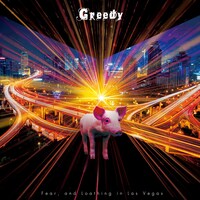 Fear, and Loathing in Las Vegas「Greedy」初回限定盤Aジャケット