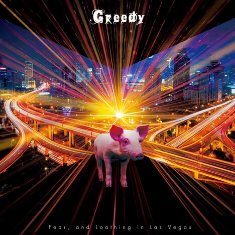 Fear, and Loathing in Las Vegas「Greedy」初回限定盤Aジャケット