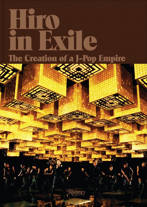 「HIRO IN EXILE：THE CREATION OF A J-POP EMPIRE」表紙。