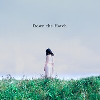 Down the Hatch「Down the Hatch」ジャケット