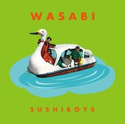 SUSHIBOYS「WASABI」ジャケット