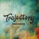 ONIONRING「Trajectory」ジャケット