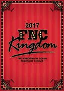 FTISLANDやCNBLUEらFNC所属アーティストが集結「FNC KINGDOM IN JAPAN」映像化