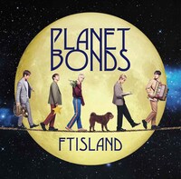 FTISLAND「PLANET BONDS」初回限定盤Bジャケット