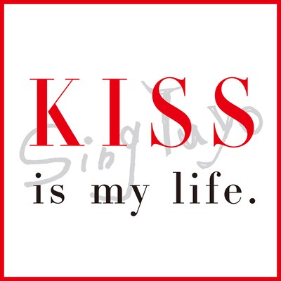 SingTuyo「KISS is my life.」配信ジャケット