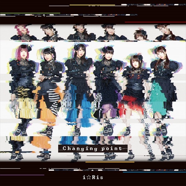 i☆Ris「Changing point」CD+DVD盤ジャケット