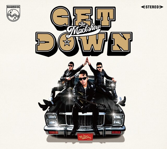 THE MACKSHOW「GET DOWN THE MACKSHOW」ジャケット