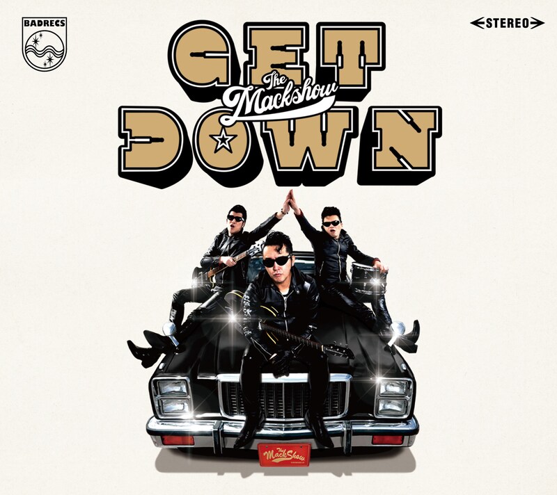 THE MACKSHOW「GET DOWN THE MACKSHOW」ジャケット