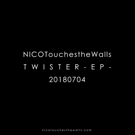 NICO Touches the Walls「TWISTER -EP-」告知