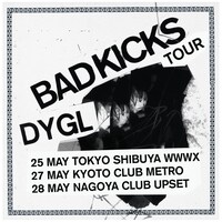 DYGL「BADKICKS TOUR」フライヤー