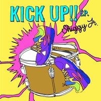 Shiggy Jr.「KICK UP!! E.P.」初回限定盤ジャケット