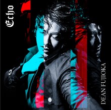 DEAN FUJIOKA「Echo」通常盤ジャケット
