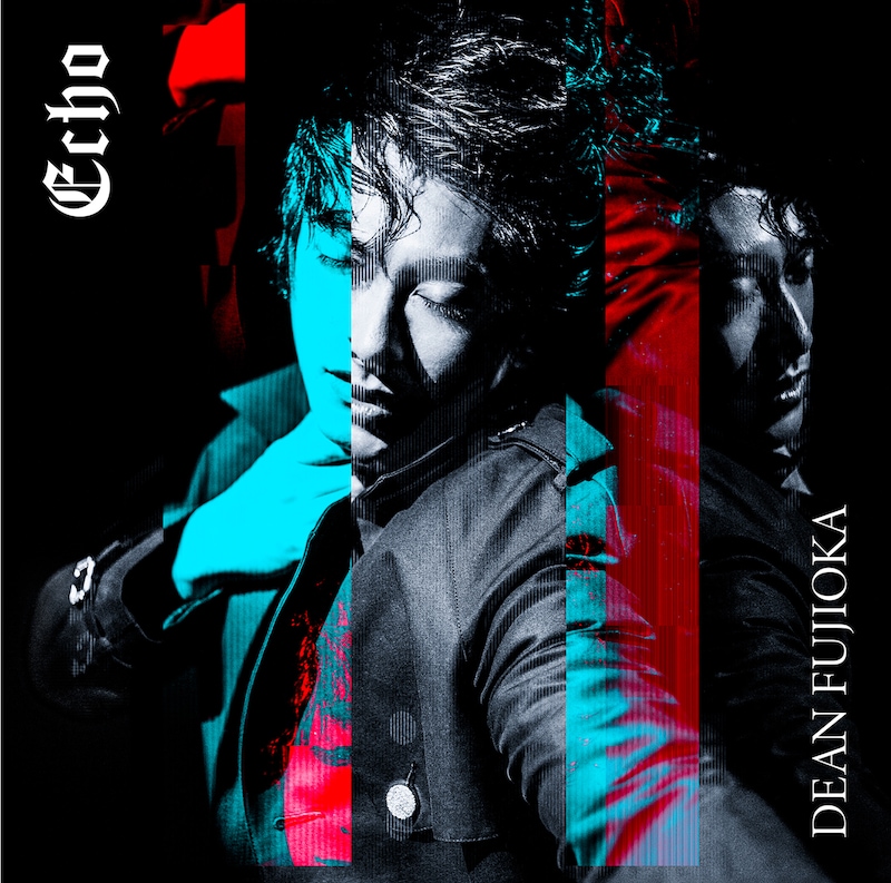 DEAN FUJIOKA「Echo」通常盤ジャケット