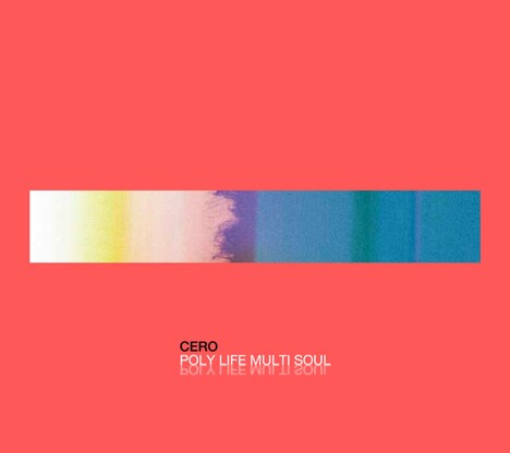 cero「POLY LIFE MULTI SOUL」初回限定盤Aジャケット