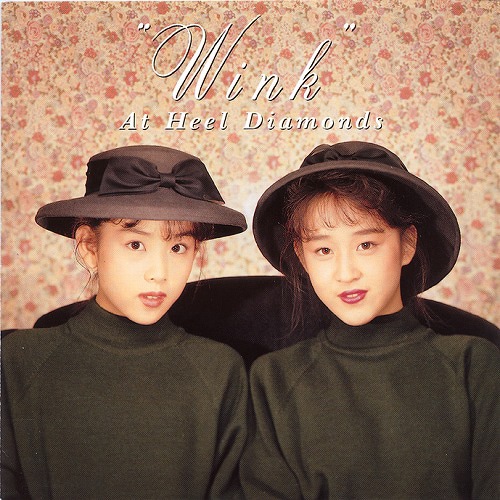 Winkの1stミニアルバム「At Heel Diamonds」ジャケット。