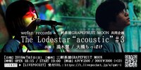 「The Lodestar "acoustic" # 3」ビジュアル