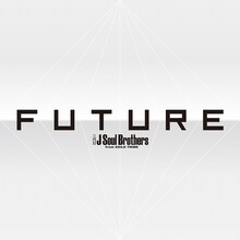 三代目 J Soul Brothers from EXILE TRIBE「FUTURE」ジャケット