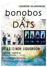 「LIQUIDROOM 14th ANNIVERSARY bonobos × DATS」告知ビジュアル