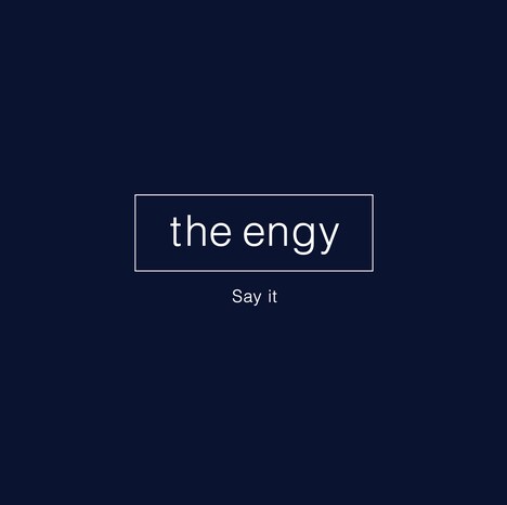 the engy「Say it」ジャケット
