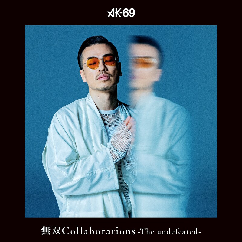 AK-69「無双Collaborations -The undefeated-」ジャケット