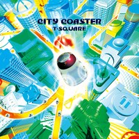 T-SQUARE「CITY COASTER」アナログ盤ジャケット