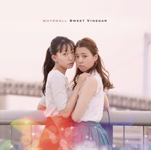 WHY＠DOLL「Sweet Vinegar」ジャケット