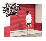 ナツ・サマー「Natsu Summer & Dub Sensation」ジャケット