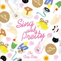 THE PATS PATS「SING AND PRETTY」ジャケット
