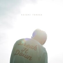Keishi Tanaka「Break It Down」ジャケット