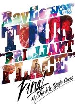 Rayflower「TOUR "Brilliant Place" FINAL at 新木場 STUDIO COAST」ジャケット