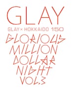 「GLAY × HOKKAIDO 150  GLORIOUS MILLION DOLLAR NIGHT Vol.3」ロゴ