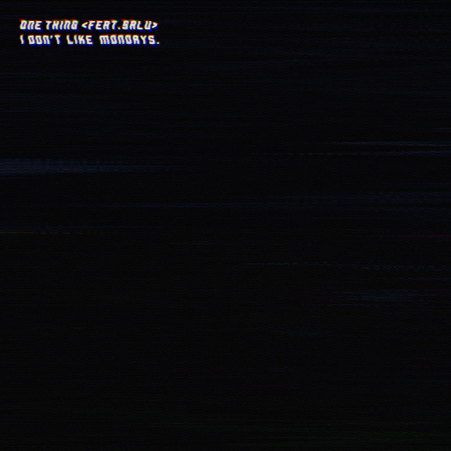 I Don't Like Mondays.「ONE THING feat. SALU」配信ジャケット