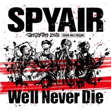 SPYAIR「We'll Never Die」ジャケット