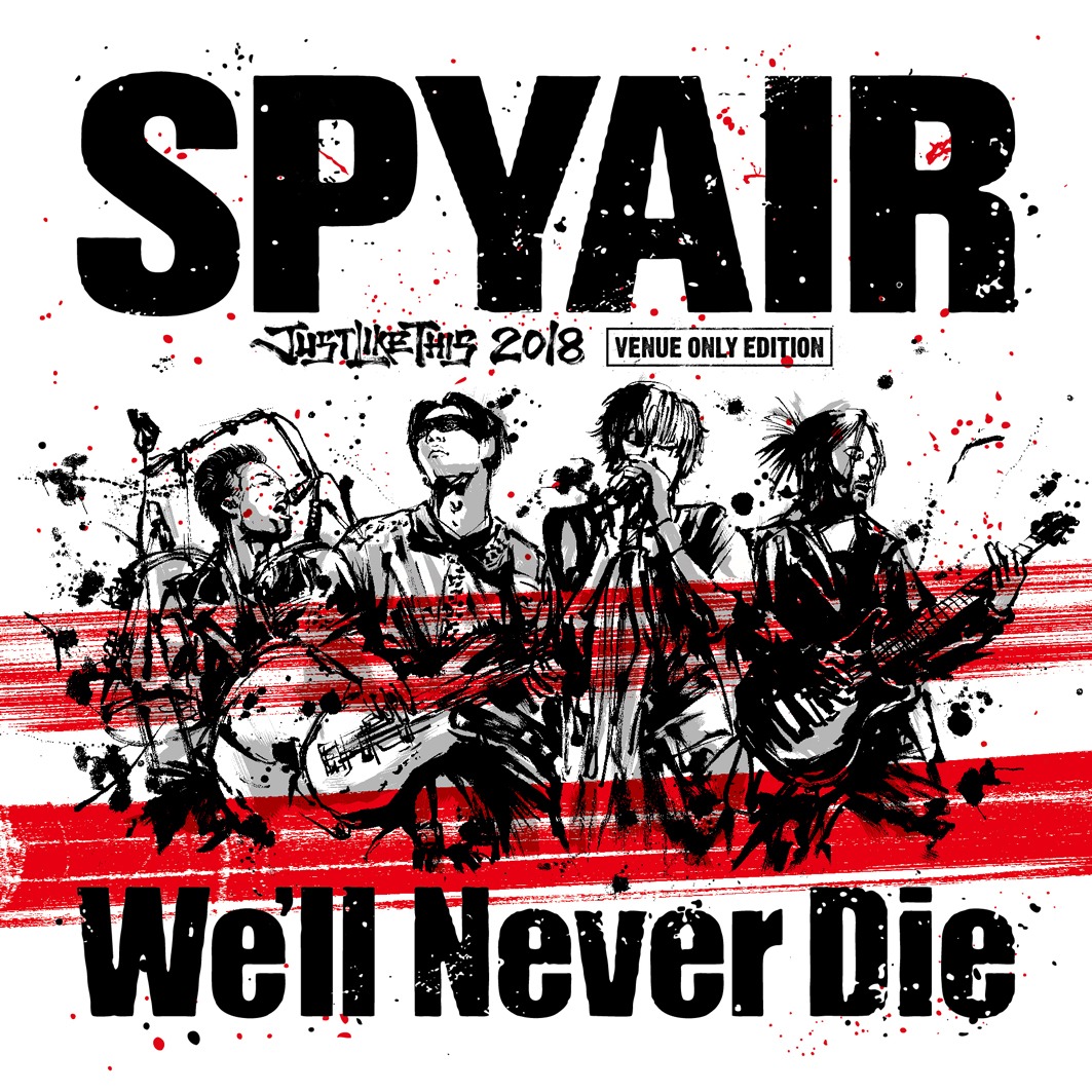 SPYAIR「We'll Never Die」ジャケット