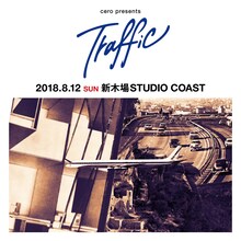 「cero presents『Traffic』」告知ビジュアル
