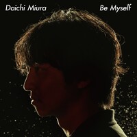 三浦大知「Be Myself」CD盤ジャケット