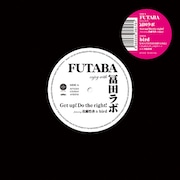 FUTABA enjoy with 冨田ラボ / bird「Get up! Do the right! featuring 佐藤竹善 & bird / YOU CAN'T HURRY LOVE ♪ with 田島貴男」ジャケット