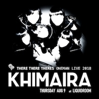 THERE THERE THERES「KHIMAIRA」メインビジュアル