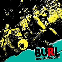 BURL「JUST PUNK,GO!!」ジャケット