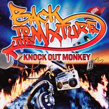 KNOCK OUT MONKEY「BACK TO THE MIXTURE」ジャケット