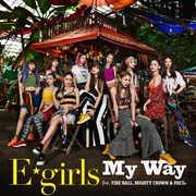 E-girls「My Way feat. FIRE BALL, MIGHTY CROWN & PKCZ」配信ジャケット