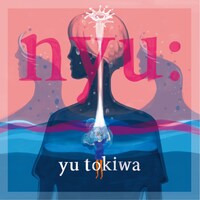 常盤ゆう「nyu:」アナログ盤ジャケット