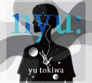 常盤ゆう「nyu:」CD盤ジャケット