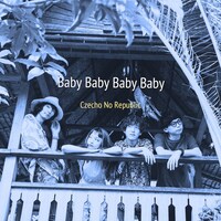 Czecho No Republic「Baby Baby Baby Baby」配信ジャケット