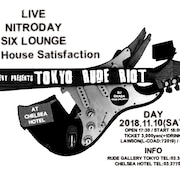 RUDE GALLERY企画にSIX LOUNGE、Large House Satisfaction、ニトロデイ